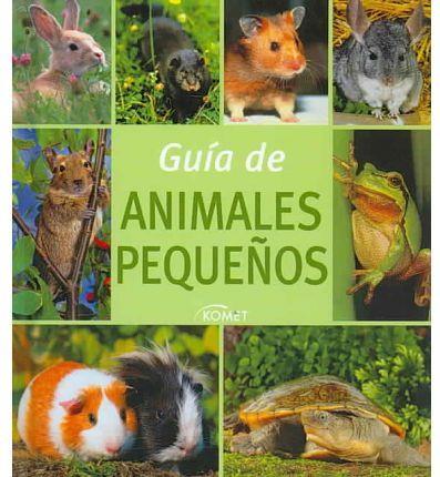 ANIMALES PEQUEÑOS GUIA | 9783625000419 | VARIOS