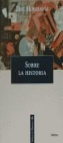 SOBRE LA HISTORIA | 9788474238464 | HOBSBAWM, ERIC