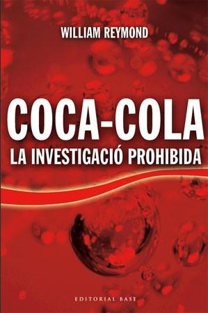 COCA-COLA ( LA INVESTIGACIO PROHIBIDA ) | 9788485031795 | REYMOND, WILLIAM