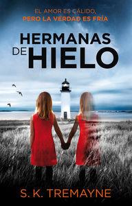 LAS HERMANAS DE HIELO | 9788416387014 | TREMAYNE, S. K.