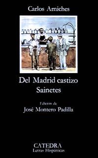 DEL MADRID CASTIZO.SAINETES | 9788437601434 | ARNICHES, CARLOS