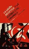 UNION SOVIETICA Y LA GUERRA CIVIL ESPAÑOLA, LA (TAPA DURA) | 9788484324904 | KOWALSKY, DANIEL