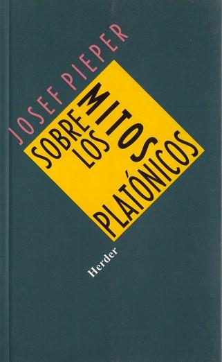 SOBRE LOS MITOS PLATONICOS | 9788425413391 | PIEPER, JOSEF