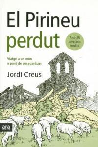 PIRINEU PERDUT EL | 9788493288686 | CREUS, JORDI