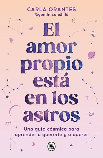 AMOR PROPIO ESTÁ EN LOS ASTROS | 9788402429209 | ORANTES (@GEMINISUNCHILD), CARLA