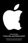 Y STEVE JOBS, ¿QUE HUBIERA HECHO? | 9788498752359 | PETER SANDER