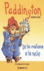 PADDINGTON DE LA MAÑANA A LA NOCHE | 9788483143940 | BOND, MICHAEL