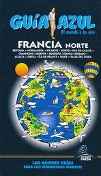 FRANCIA NORTE GUIA AZUL EL MUNDO A TU AIRE 2011 | 9788480237901 | VV. AA