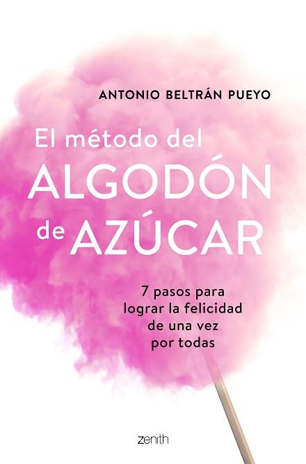 EL MÉTODO DEL ALGODÓN DE AZÚCAR | 9788408193388 | BELTRÁN PUEYO, ANTONIO