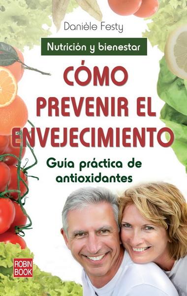 CÓMO PREVENIR EL ENVEJECIMIENTO | 9788499171913 | FESTY, DANIÉLE