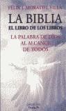 BIBLIA EL LIBRO DE LOS LIBROS, LA | 9788471752710 | MORATIEL VILLA, JOSE FELIX