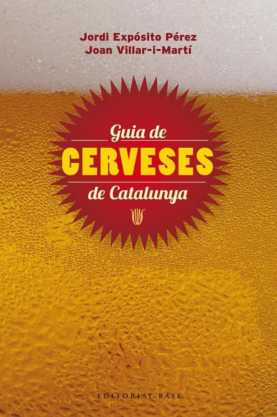 GUIA DE CERVESES DE CATALUNYA | 9788415711148 | EXPÓSITO PÉREZ, JORDI/VILLAR-I-MARTÍ, JOAN