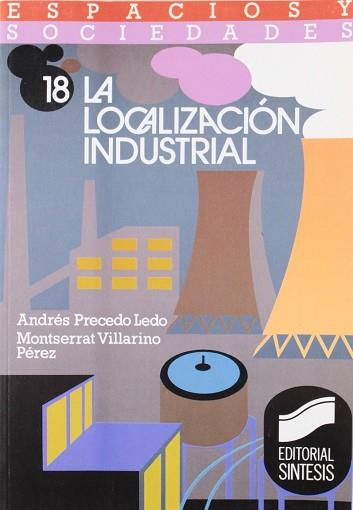 LOCALIZACION INDUSTRIAL, LA | 9788477381556 | PRECEDO LEDO, ANDRES J.