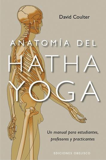 ANATOMIA DEL HATHA YOGA | 9788497777360 | COULTER,DAVID