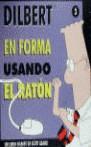 EN FORMA USANDO EL RATON (DILBERT 3) | 9788475776125 | ADAMS, SCOTT