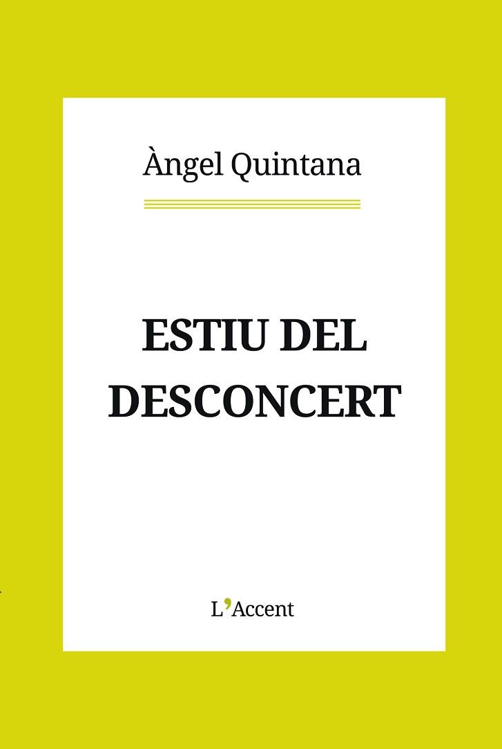 ESTIU DEL DESCONCERT | 9788412230796 | QUINTANA, ÀNGEL