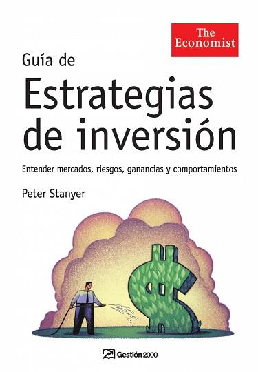 GUIA DE ESTRATEGIAS DE INVERSION ( ENTENDER MERCADOS, ... ) | 9788498750119 | STANYER, PETER