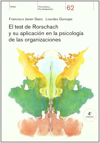 TEST DE RORSCHACH Y SU APLICACION EN LA PSICOLOGIA | 9788449300493 | SAINZ, FRANCISCO JAVIER ; GOROSPE, LOURD