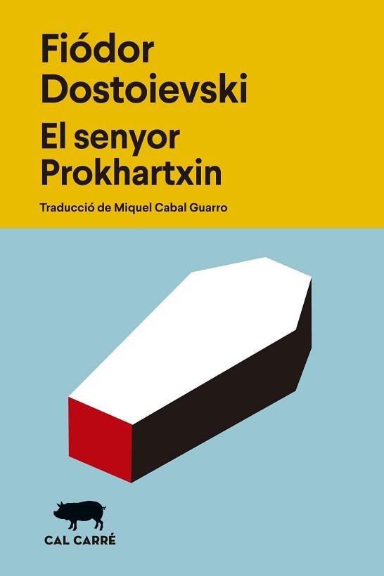 SENYOR PROKHARTXIN | 9788412863529 | DOSTOIEVSKI, FIÓDOR