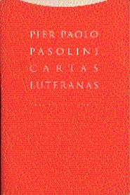 CARTAS LUTERANAS | 9788481641684 | PASOLINI, PIER PAOLO