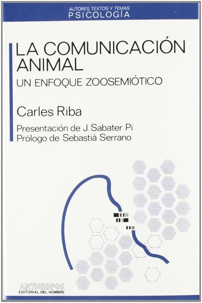 COMUNICACION ANIMAL,LA | 9788476582060 | RIBA CAMPOS, CARLES