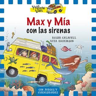 MAX Y MÍA CON LAS SIRENAS | 9788424658144 | DICKINSON,VITACALAFELL,ROSER