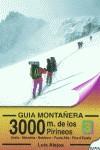 GUIA MONTAÑERA 3000 M.DE LOS PIRINEOS | 9788482161242 | ALEJOS, LUIS