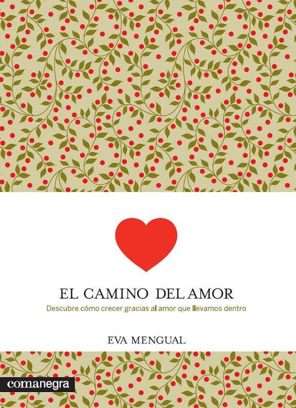 EL CAMINO DEL AMOR | 9788416033058 | MENGUAL ALEXANDRI, EVA