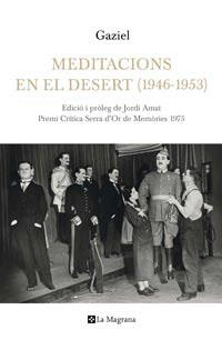 MEDITACIONS EN EL DESERT ( 1946-1953 ) | 9788482641713 | GAZIEL