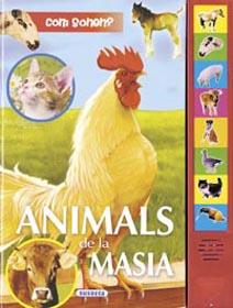 ANIMALS DE LA MASIA (LLIBRE AMB SOROLLS) | 9788430540495 | VARIS