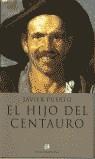 HIJO DEL CENTAURO, EL (TELA) | 9788476695128 | PUERTO, JAVIER