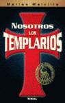 NOSOTROS LOS TEMPLARIOS | 9788430585267 | MELVILLE, MARION