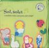 SOL SOLET I MOLTES MES CANÇONS PER JUGAR (+CD) | 9788492882168