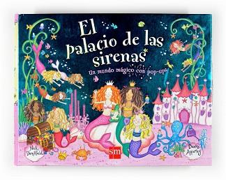 PALACIO DE LAS SIRENAS EL ( LIBRO DESPLEGABLE ) | 9788467518566 | APPERLEY, DAWN / DENCHFIELD, NICK