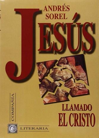 JESUS LLAMADO EL CRISTO | 9788482130514 | SOREL, ANDRES