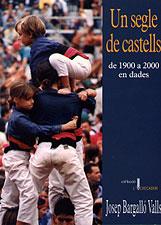 UN SEGLE DE CASTELLS -DE 1900 A 2000 EN DADES- | 9788495684257 | BARGALLO VALLS, JOSEP