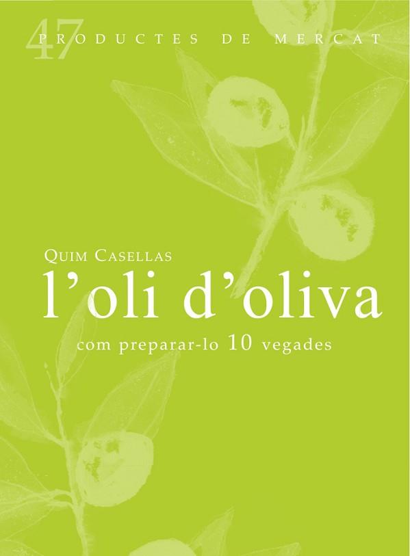 L'OLI D'OLIVA | 9788494307324 | CASELLAS, QUIM