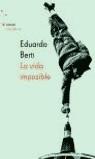 VIDA IMPOSIBLE, LA | 9788495908414 | BERTI, EDUARDO