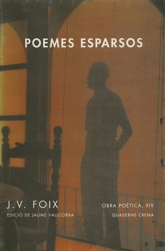 POEMES ESPARSOS | 9788477271888 | FOIX, J.V.