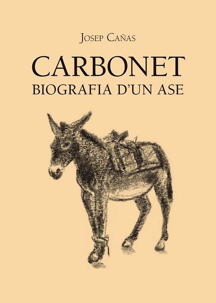 CARBONET BIOGRAFIA D'UN ASE | 9788496995901 | CA¥AS, JOSEP