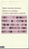 MIENTRAS NO CAMBIEN LOS DIOSES NADA HABRA CAMBIADO | 9788423334407 | SANCHEZ FERLOSIO, RAFAEL