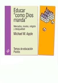 EDUCAR COMO DIOS MANDA | 9788449312502 | APPLE, MICHAEL W.