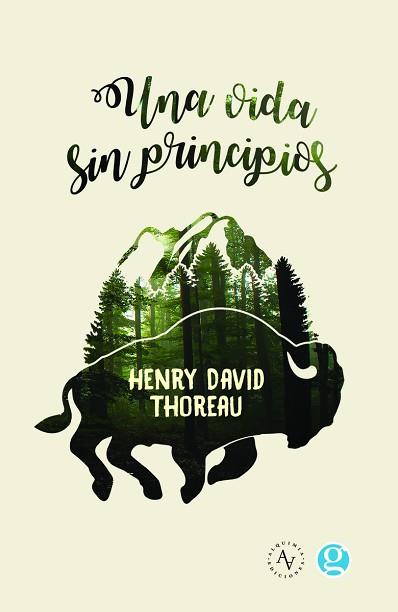 UNA VIDA SIN PRINCIPIOS | 9789874086068 | HENRY DAVID THOREAU