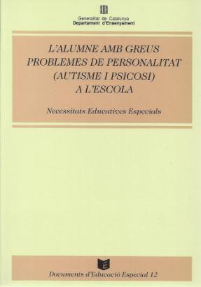 ALUMNE AMB GREUS PROBLEMES PERSONALITAT:(AUTISME, | 9788439314226 | GARANTO ALOS, JESUS