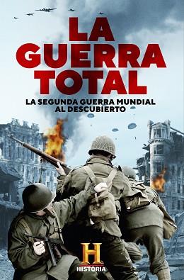 LA GUERRA TOTAL | 9788401022210 | CANAL HISTORIA,