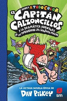 CACC. 8 EL CAP. CALZ. Y LA DRAMÁTICA AVE | 9788413922690 | PILKEY, DAV