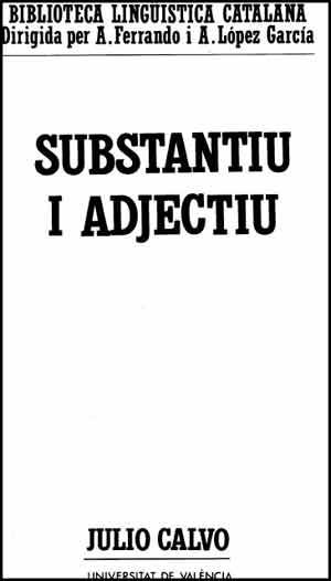 SUBSTANTIU I ADJECTIU. | 9788437002835 | CALVO PEREZ, JULIO