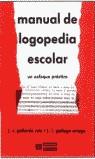 MANUAL DE LOGOPEDIA ESCOLAR UN ENFOQUE PRACTICO | 9788487767098 | GALLARDO RUIZ, JOSE RAMON