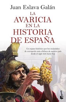 AVARICIA EN LA HISTORIA DE ESPAÑA | 9788408287483 | ESLAVA GALÁN, JUAN