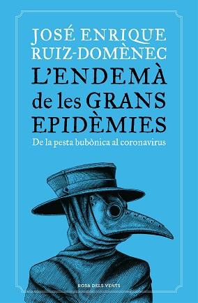 L'ENDEMÀ DE LES GRANS EPIDÈMIES | 9788418033230 | RUIZ-DOMÈNEC, JOSÉ ENRIQUE